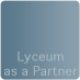 Lyceum as a Partner